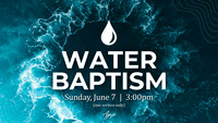 Water Baptism Service - 06.07.26